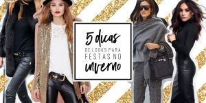 205396 5 dicas incriveis de roupa de festa no inverno